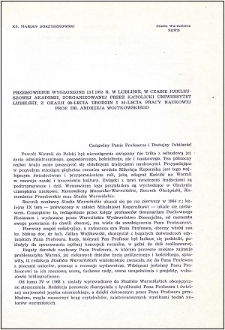 Przemówienie wygłoszone 13 I 1973 r. w Lublinie, w czasie jubileuszowej akademii, zorganizowanej przez Katolicki Uniwersytet Lubelski, z okazji 80-lecia urodzin i 55-lecia pracy naukowej prof. dr. Andrzeja Wojtkowskiego