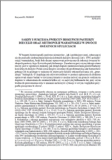 Sakry i sukcesja święceń biskupich pasterzy diecezji oraz metropolii warmińskiej w dwóch ostatnich stuleciach
