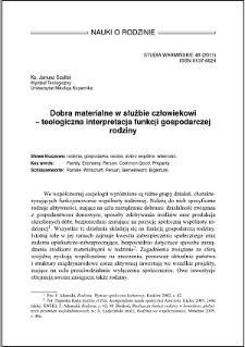 Dobra materialne w służbie człowiekowi : teologiczna interpretacja funkcji gospodarczej rodziny