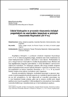 Udział biskupów w procesie niszczenia świątyń pogańskich na wschodzie Imperium w późnym Cesarstwie Rzymskim (IV-V w.)
