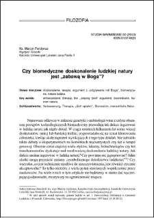 Czy biomedyczne doskonalenie ludzkiej natury jest „zabawą w Boga”?