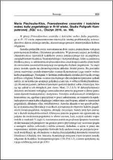 Maria Piechocka-Kłos, Prawodawstwo cesarskie i kościelne wobec kultu pogańskiego w IV–VI wieku : [recenzja]
