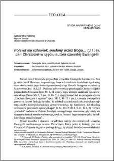 "Pojawił się człowiek, posłany przez Boga..." (J 1, 6) : Jan Chrzciciel w ujęciu autora czwartej Ewangelii