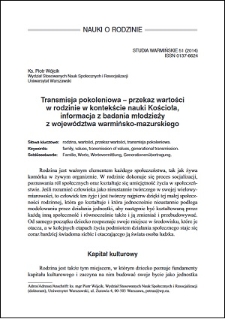 Transmisja pokoleniowa – przekaz wartości w rodzinie w kontekście nauki Kościoła, informacja z badania młodzieży z województwa warmińsko-mazurskiego