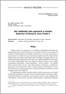 Akt małżeński jako "poznanie" w świetle "Katechez środowych" Jana Pawła II