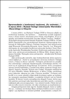 Sprawozdanie z konferencji naukowej "Ku wolności...", 6 marca 2018 r. Wydział Teologii Uniwerytetu Warmińsko-Mazurskiego w Olsztynie