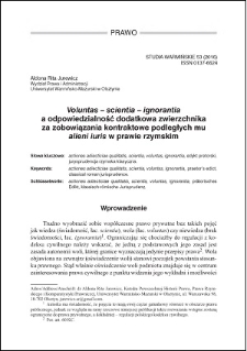 Voluntas - scientia - ignorantia a odpowiedzialność dodatkowa zwierzchnika za zobowiązania kontraktowe podległych mu "alieni iuris" w prawie rzymskim