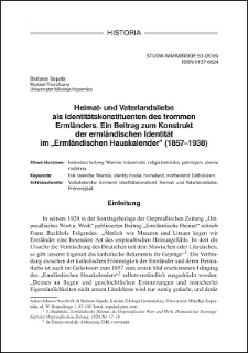 Heimat- und Vaterlansliebe als Identitätskonstituenten des frommen Ermländers : eein Beitrag zum Konstrukt der ermländischen Identität im "Ermländischen Hauskalender" (1857-1938)
