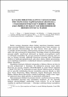Katalogi biblioteki Kapituły Kolegiackiej pod wezwaniem Najświętszego Zbawiciela i Wszystkich Świętych w Dobrym Mieście jako źródło do badań nad księgozbiorami historycznymi na Warmii