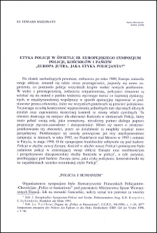 Etyka Policji w świetle III. Europejskiego Sympozjum Policji, Kościołów i Państw : "Europa jutra, jaka etyka policjanta?"