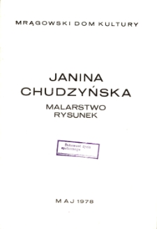 Janina Chudzyńska : malarstwo rysunek