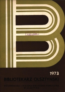 Bibliotekarz Olsztyński, 1973, nr 1