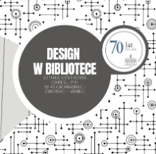 Design w bibliotece : sztuka użytkowa okresu PRL w regionalnych zbiorach WMBC