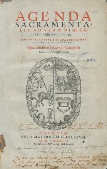 Agenda sacramentalia, ad usum Dioecesis Varmiensis accomodata