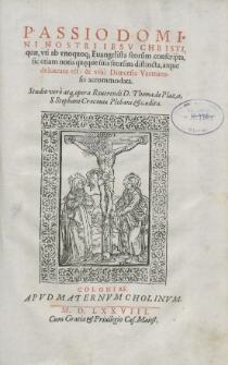 Passio Domini nostri Iesu Christi&hellip; usui Dioecesis Varmiensis accommodata