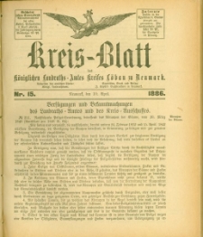 Kreis-Blatt des Königlichen Landraths-Amtes Kreises Löbau. z Neumark, 1886, nr 15