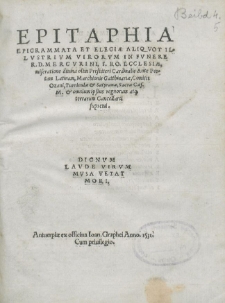 Epitaphia epigrammata et elegiæ aliqvot illvstrativm virorvm in fvnere R.D. Mercvrini, S. RO Ecclesiæ, miseratione diuina olim Presbiteri Cardinalis Ante Portam Latinam, Marchionis Gattinariæ, Comitis Oxani, Turriculæ et Satyranæ, Sacræ Cæs. M. et omnium ipsius regnorum atque terrarum Cancellarii supremi