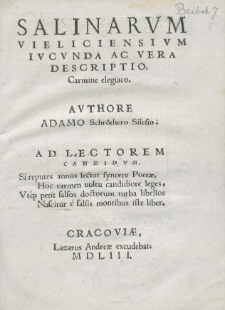 Salinarvm Vieliciensivm Ivcvnda Ac Vera Descriptio : Carmine elegiaco