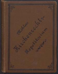 Kirchenrechtsrepetitorium : achte Verbesserte und mit Rrücksicht auf die neuere Auflage