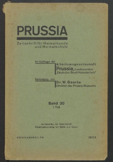 Prussia : Zeitschrift für Heimatkunde und Heimatschutz. Band 30. Teil 1