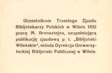 Uczestnikom Trzeciego Zjazdu Bibljotekarzy Polskich w Wilnie 1932 [...] / Dyrekcja Uniwersyteckiej Bibljoteki Publicznej w Wilnie