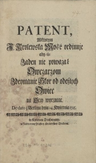 Patent, Wktorym J. Krolewska Mość ordinuje aby śię Żaden nie poważał Owczarzom Zdeymanie Skor od odeszłych Owiec na Oczy wyrzucać. De dato z Berlina dnia 24. Kwietnia 1725