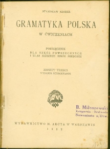 Gramatyka polska w ćwiczeniach: podręcznik dla szkół powszechnych i klas niższych szkół średnich