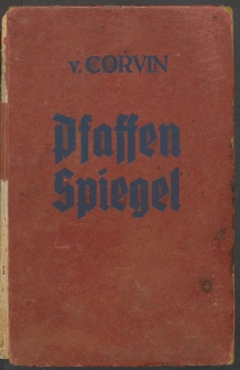 Pfaffenspiegel : historische Denkmale des kirchlichen Fanatismus in der römisch-katholischen Kirche