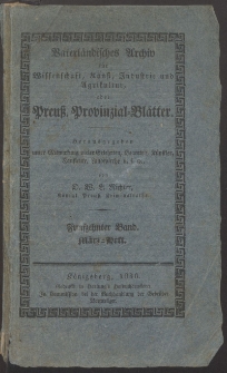 Vaterlandisches Archiv für Wissenschaft, Kunst, Industrie und Agrikultur, oder Preuss: Provinzial=Blätter 1936, Bd. 15, März=Heft