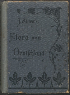 J. Sturms Flora von Deutschland in Abbildungen nach der Natur. Abt. 1, Bd. 5, Phanerogamen. Mittelsamige und Haufenfrüchtige, Centrospermae und Polycarpicae