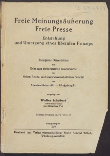 Freie Meinungsäußerung, freie Presse : Entstehung und Untergang eines liberalen Prinzips