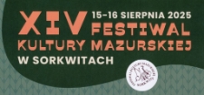 Zaproszenie na XIV Festiwal Kultury Mazurskiej w Sorkwitach