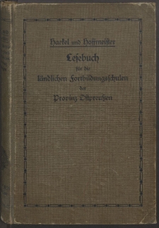 Lesebuch fur landlichen Fortbildungsschulen der Provinz Ostpreussen