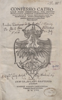 Confessio Catholic&aelig; Fidei Christiana : Vel Potivs Explicatio Qu&aelig;dam Confessionis a Patribvs Factae In Synodo Provinciali, Qv&aelig; Habita est Petricoui&aelig;, Anno Domini Millesimo, Quingentessimo Quinquagesimo primo, Mense Maio congregatis. [P. 1-2]