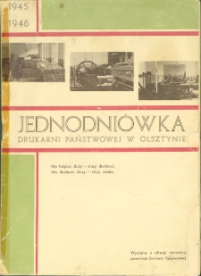 Jednodniówka Drukarni Państwowej w Olsztynie : 1945-1946