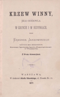 Krzew winny, jego hodowla w gruncie i w budynkach
