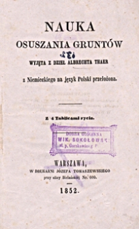 Nauka osuszania gruntów wyjęta z dzieł Albrechta Thaer : z niemieckiego na język polski przełożona