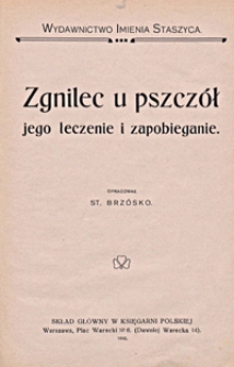 Zgnilec u pszczół, jego leczenie i zapobieganie