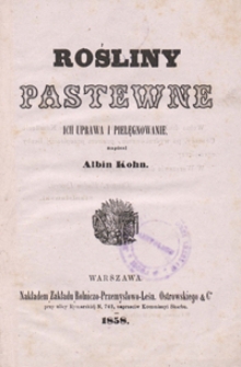 Rośliny pastewne : ich uprawa i pielęgnowanie