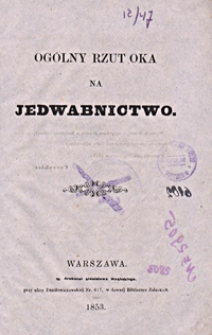 Ogólny rzut oka na jedwabnictwo