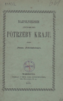 Najpilniejsze (ekonomiczne) potrzeby kraju