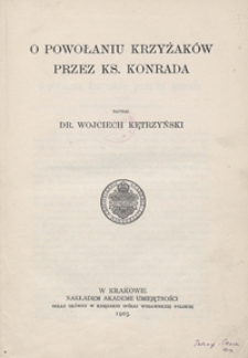 O powołaniu Krzyżak&oacute;w przez ks. Konrada