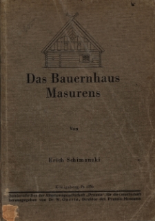 Das Bauernhaus Masurens : ein Beitrag zur deutschen Volkskunde