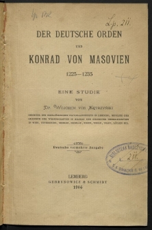 Der deutsche Orden und Konrad von Masovien 1225-1235 : eine Studie