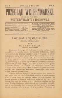Przegląd Weterynarski : czasopismo poświęcone weterynaryi i hodowli, 1886 R. 1, nr 3