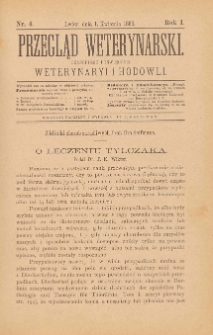 Przegląd Weterynarski : czasopismo poświęcone weterynaryi i hodowli, 1886 R. 1, nr 4