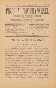 Przegląd Weterynarski : organ Galicyjskiego Towarzystwa Weterynarskiego : czasopismo poświęcone weterynaryi i hodowli, 1886 R. 1, nr 11