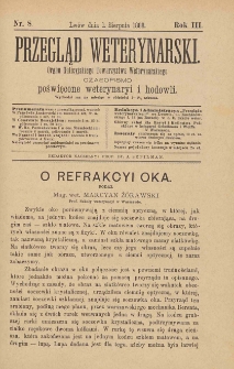 Przegląd Weterynarski : organ Galicyjskiego Towarzystwa Weterynarskiego : czasopismo poświęcone weterynaryi i hodowli, 1888 R. 3, nr 8