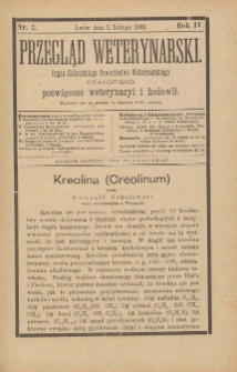 Przegląd Weterynarski : organ Galicyjskiego Towarzystwa Weterynarskiego : czasopismo poświęcone weterynaryi i hodowli, 1889 R. 4, nr 2