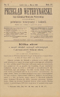 Przegląd Weterynarski : organ Galicyjskiego Towarzystwa Weterynarskiego : czasopismo poświęcone weterynaryi i hodowli, 1889 R. 4, nr 3